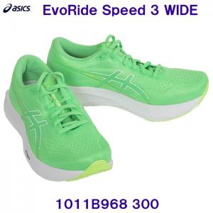 �A�V�b�N�X ASICS �����j���O�V���[�Y 1011B968 300 EvoRide Speed 3 WIDE ���C�h���f�� Vital Green/White �u���O���[��/2026SS